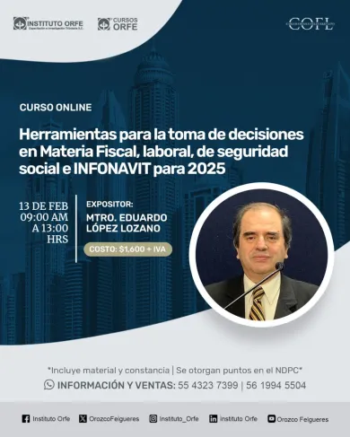 Curso Herramientas para la toma de decisiones en Materia Fiscal, Laboral, de seguridad social e INFONAVIT para 2025
