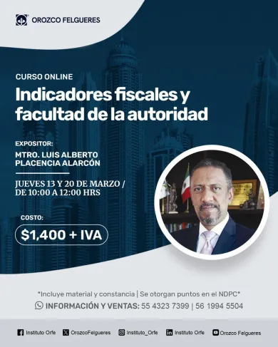 Curso Indicadores fiscales y facultad de la autoridad